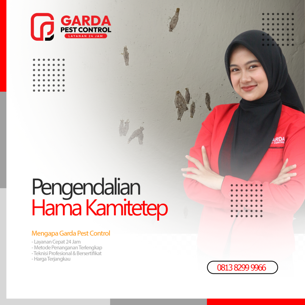 Jasa Pembasmi Kamitetep Terdekat di Bekasi Garda Pest Control